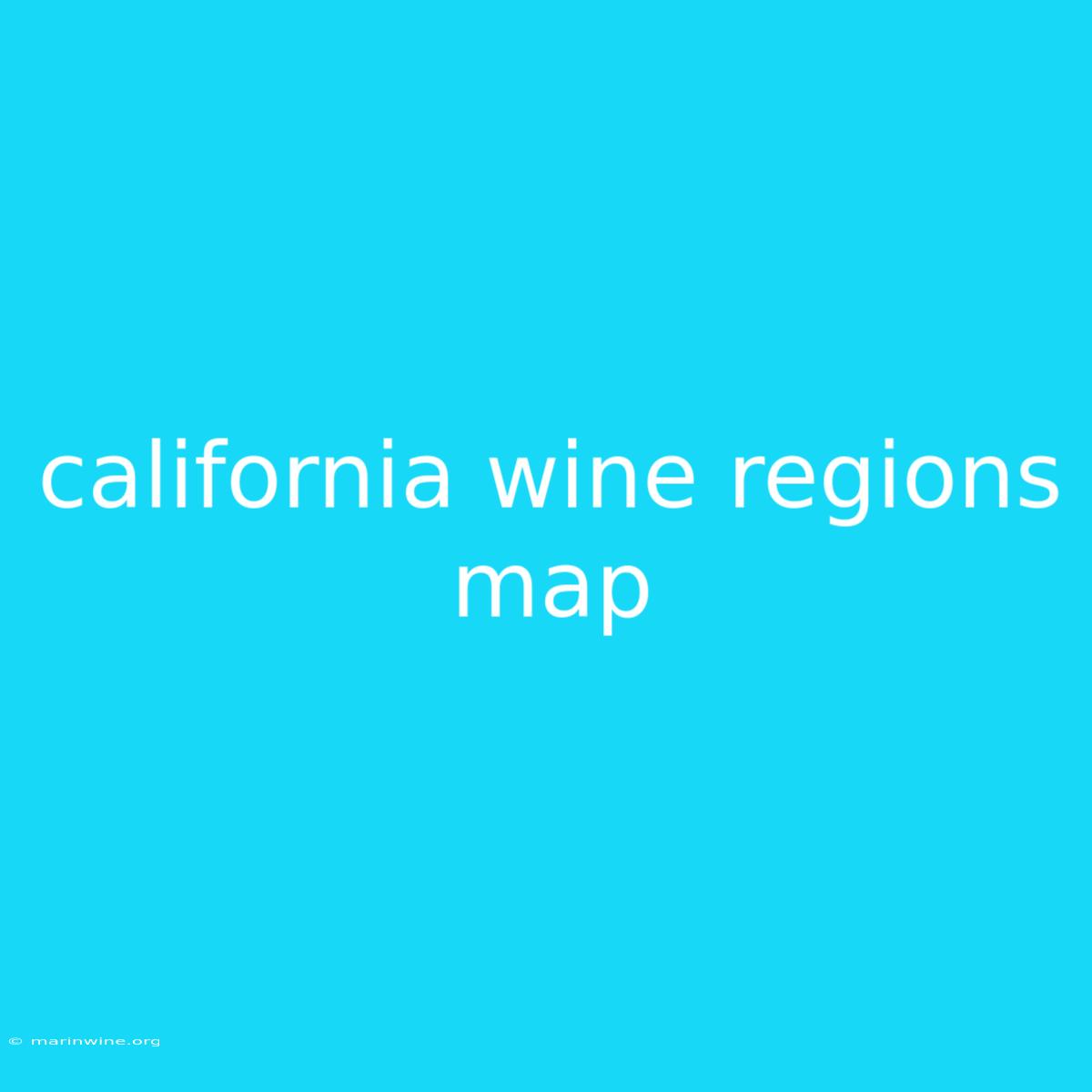 California Wine Regions Map