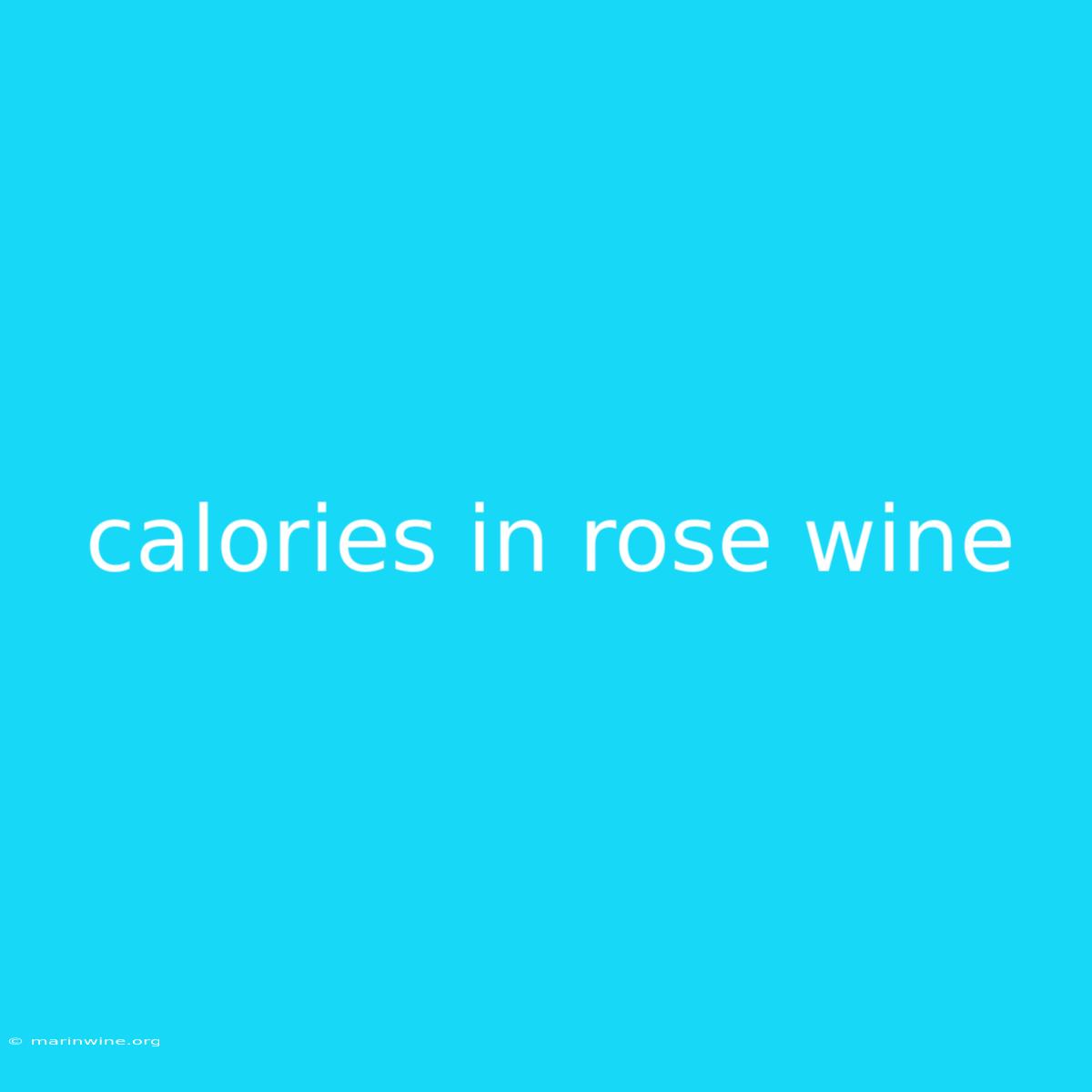 Calories In Rose Wine