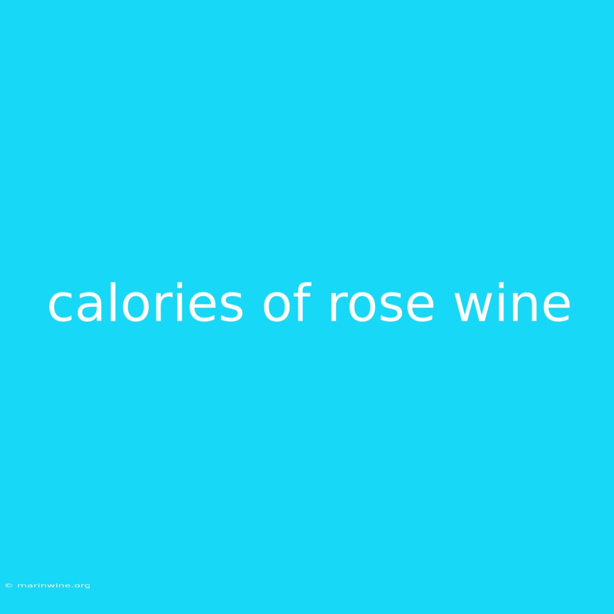 Calories Of Rose Wine