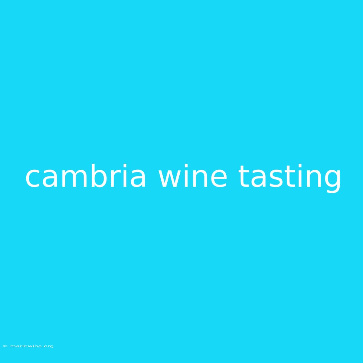 Cambria Wine Tasting