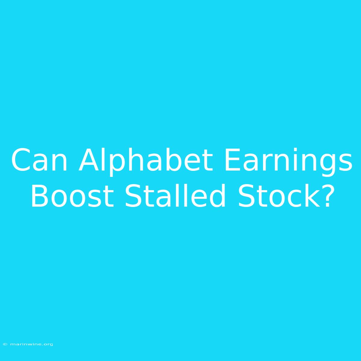 Can Alphabet Earnings Boost Stalled Stock?