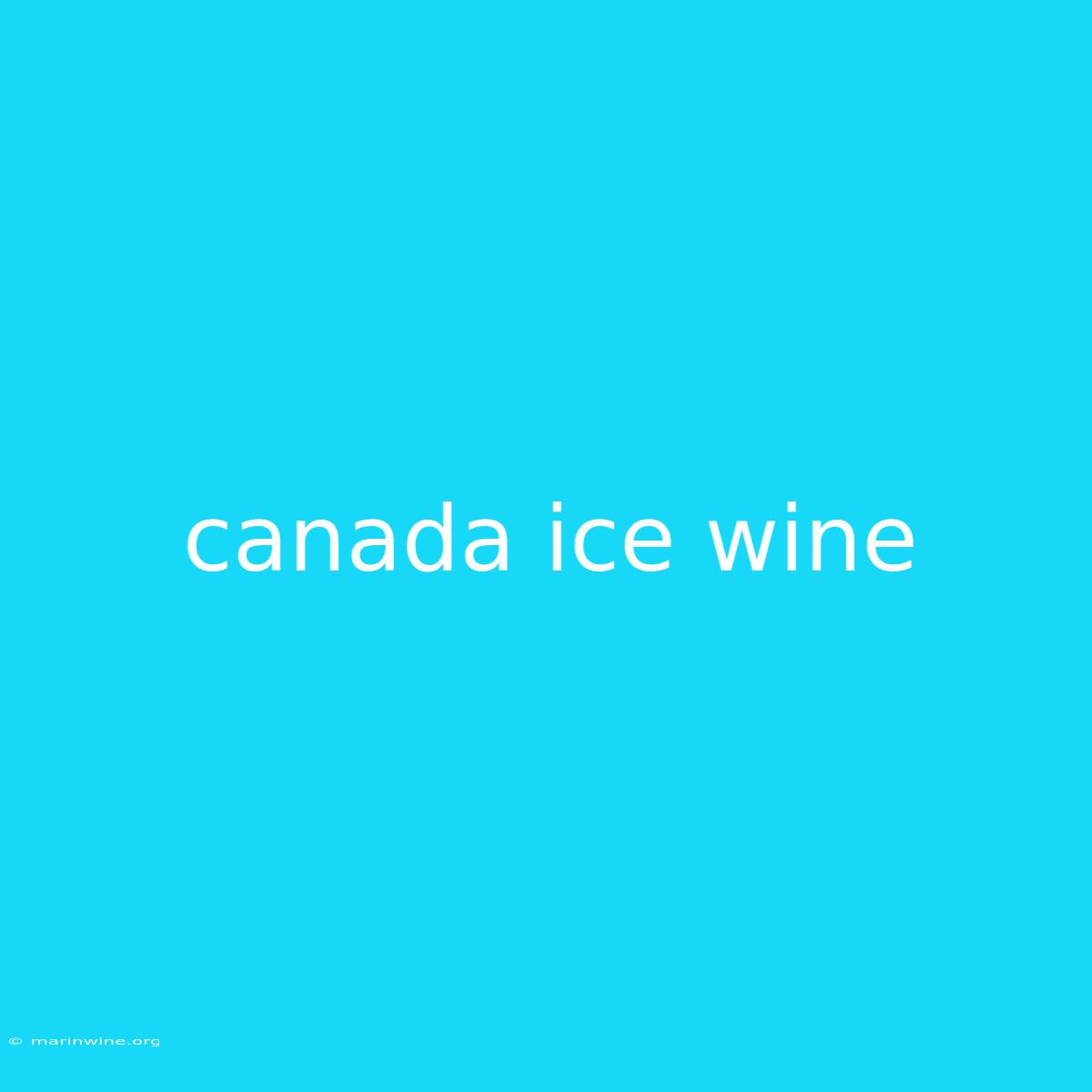 Canada Ice Wine