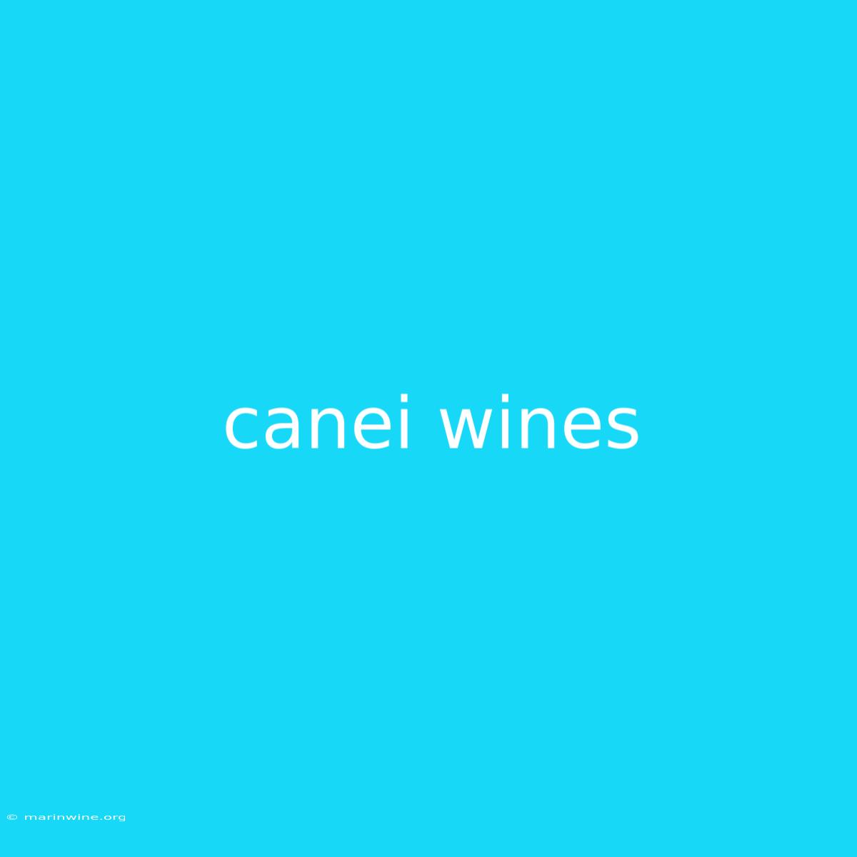 Canei Wines