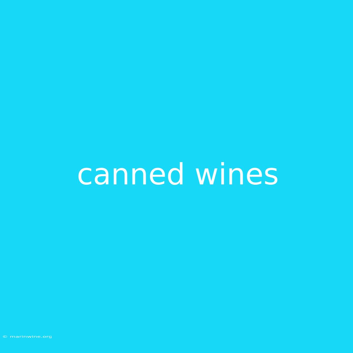 Canned Wines