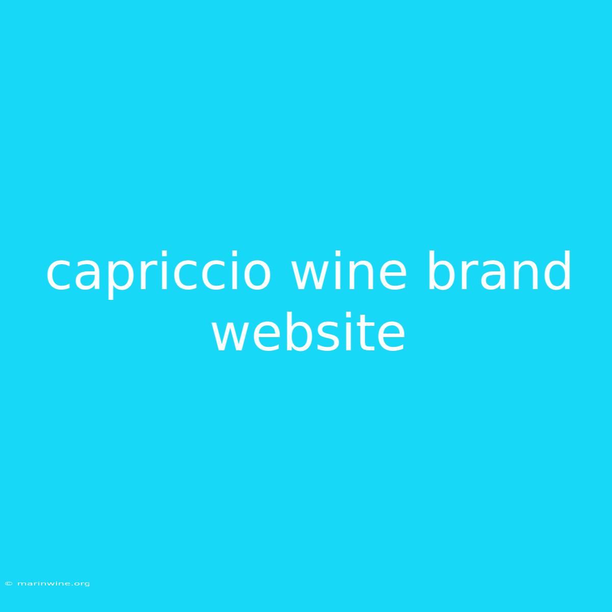 Capriccio Wine Brand Website