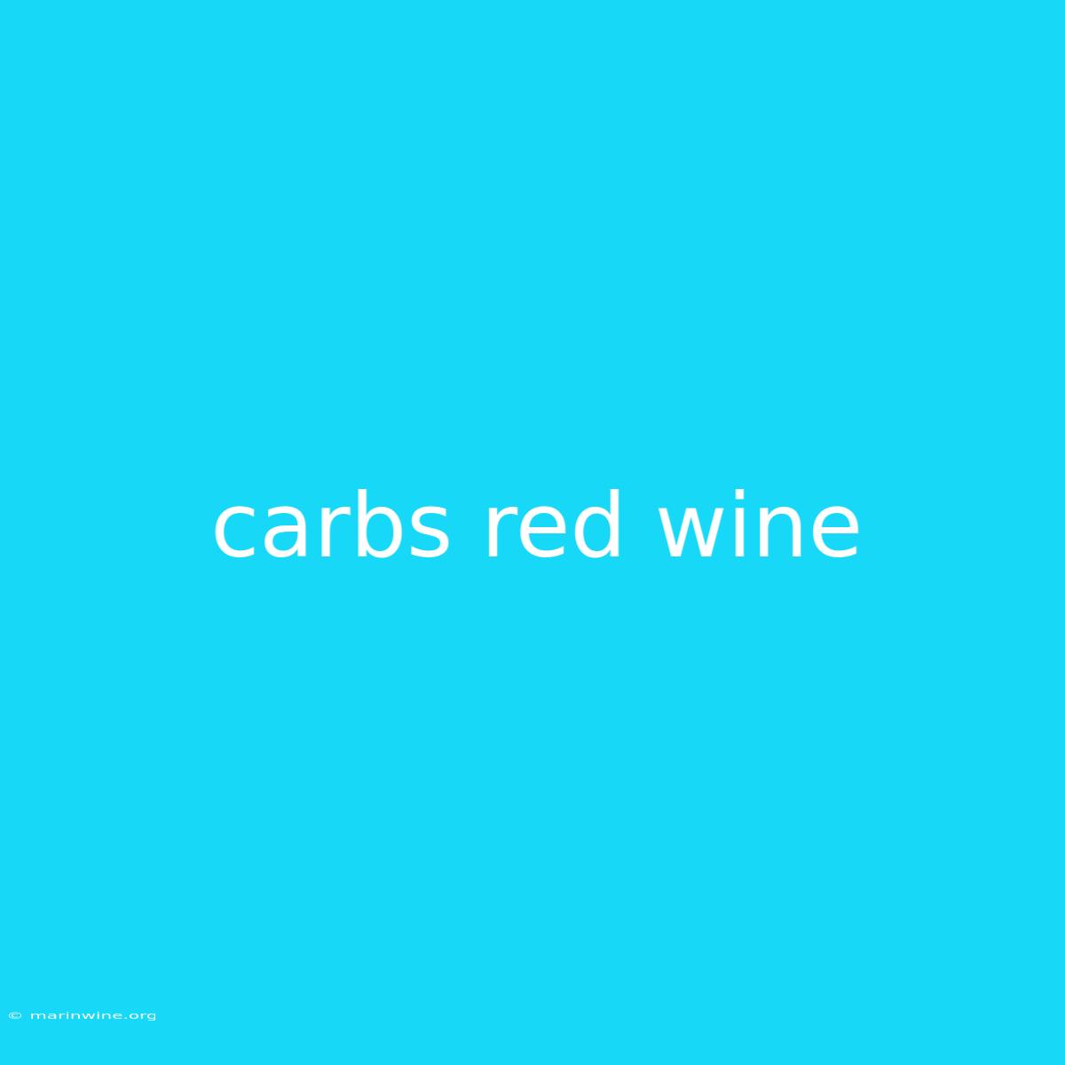 Carbs Red Wine