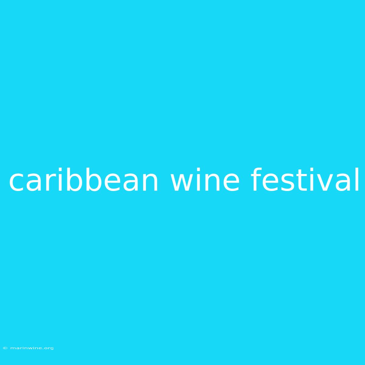 Caribbean Wine Festival