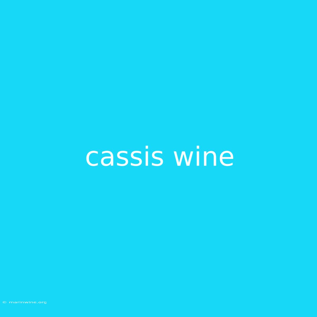 Cassis Wine