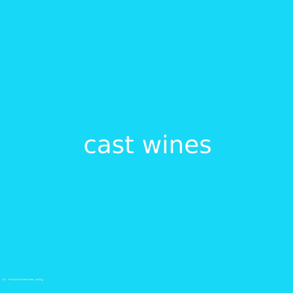 Cast Wines