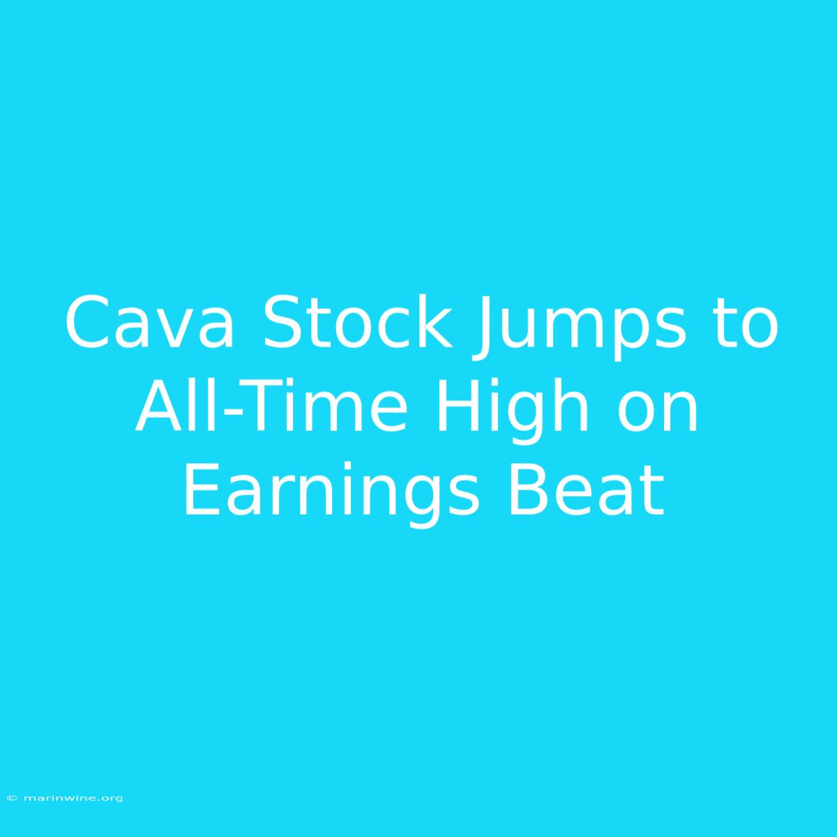 Cava Stock Jumps To All-Time High On Earnings Beat 