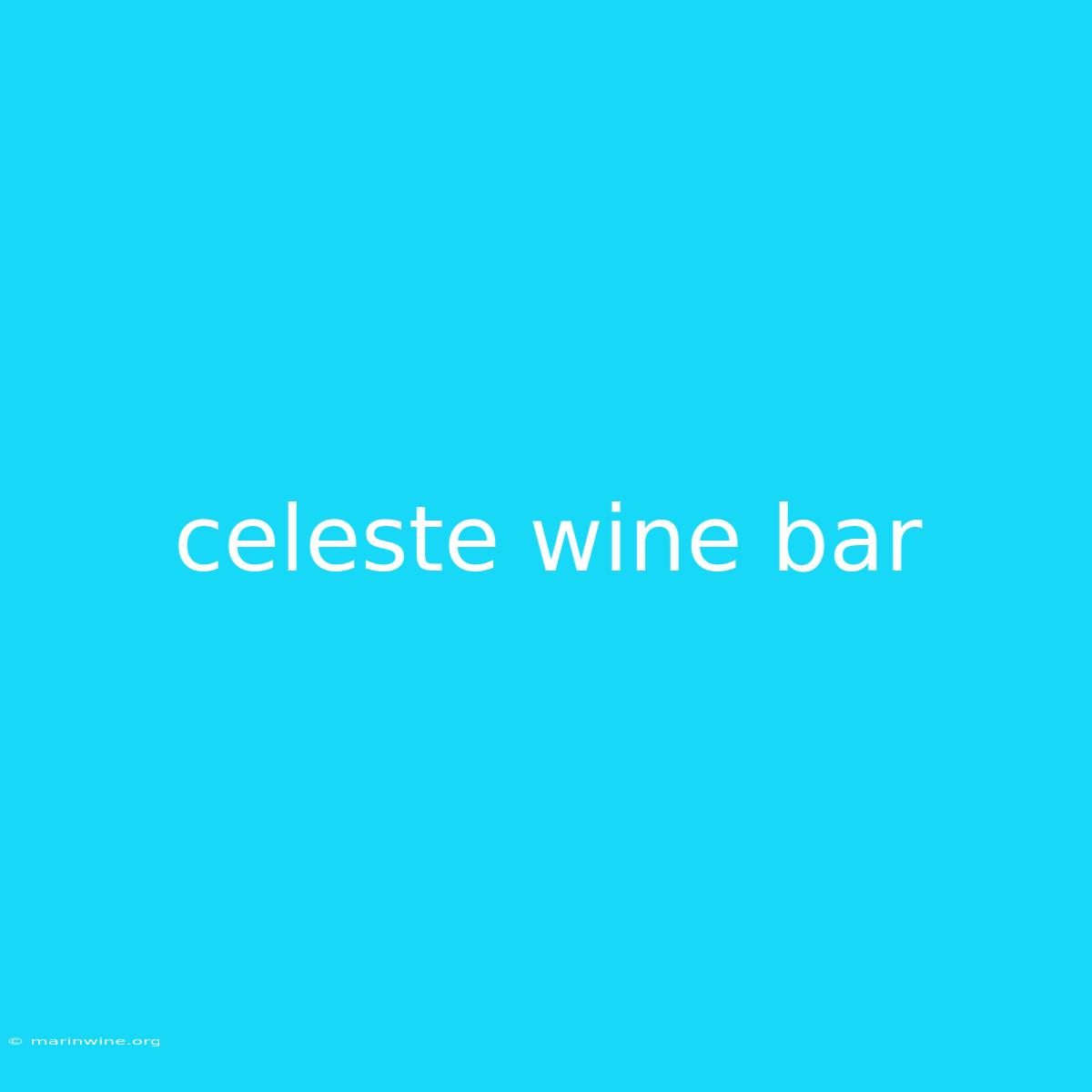 Celeste Wine Bar