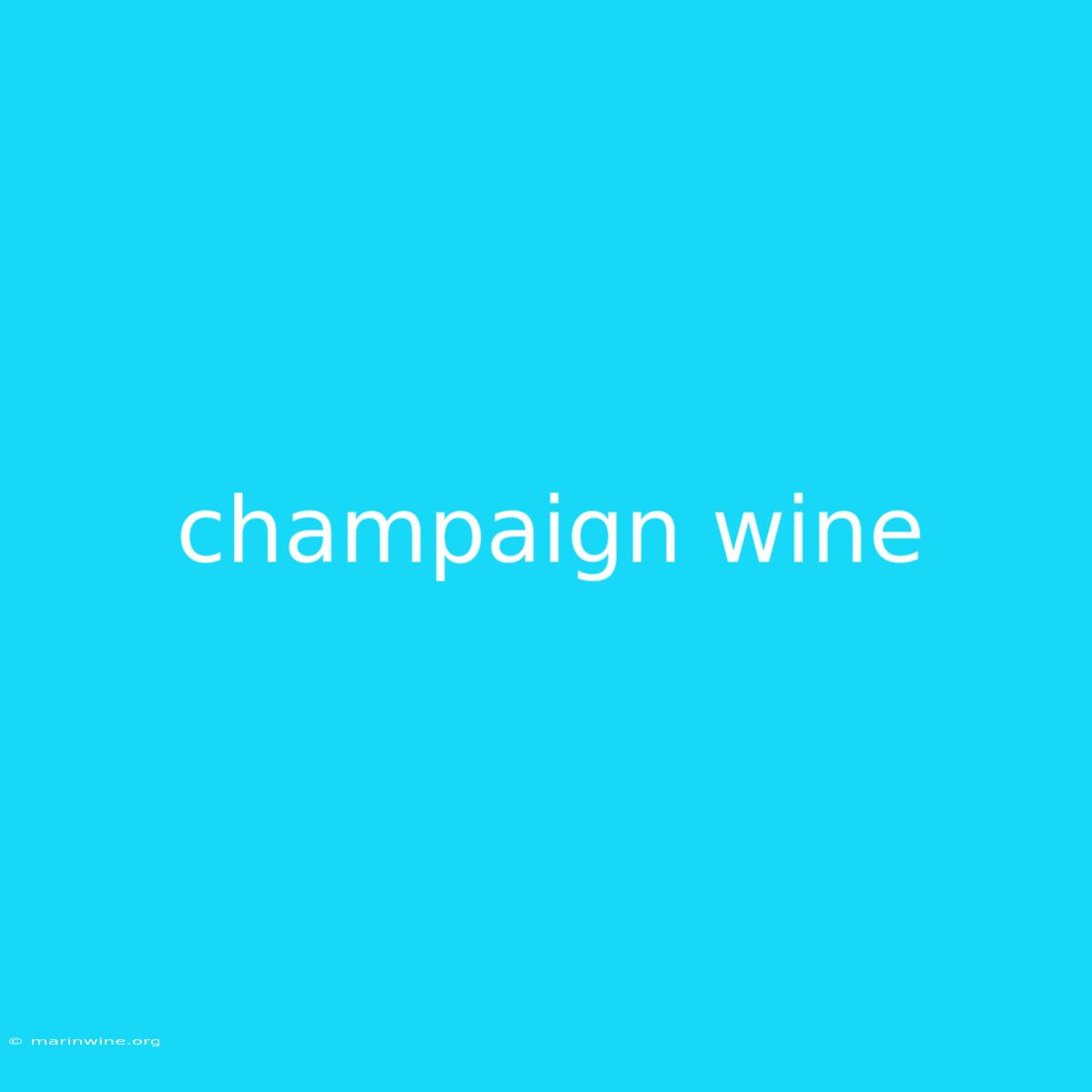 Champaign Wine