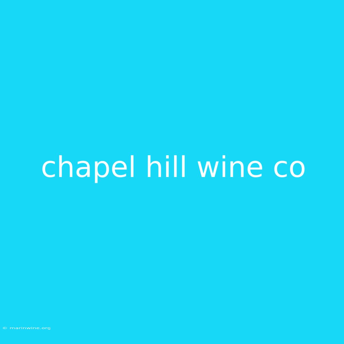 Chapel Hill Wine Co