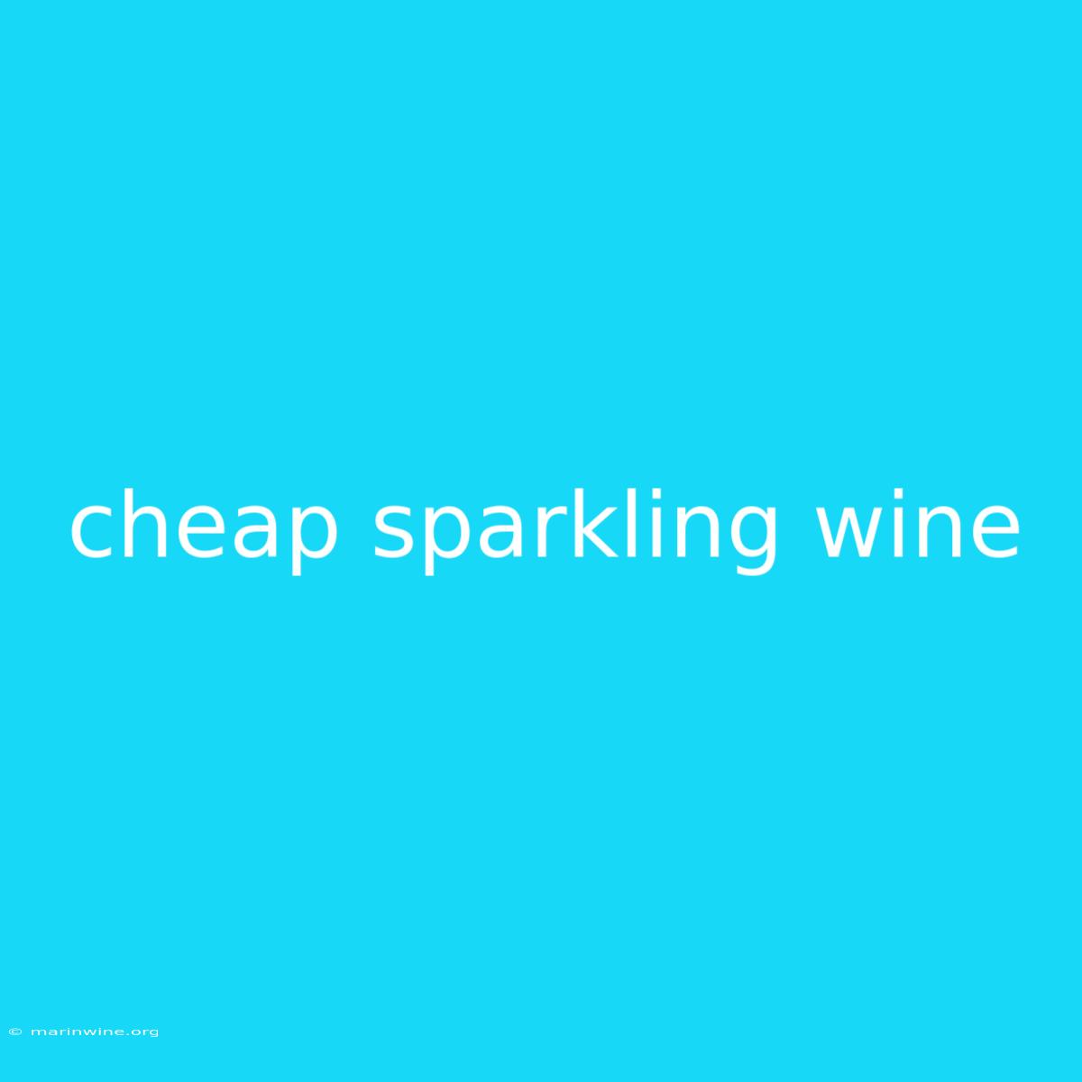 Cheap Sparkling Wine