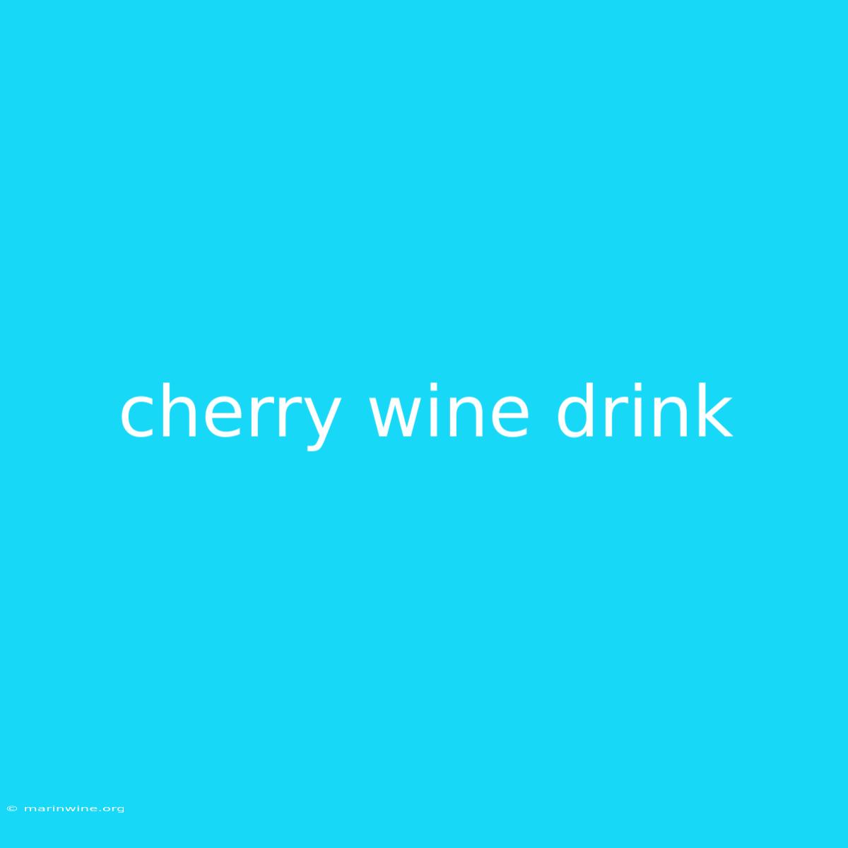 Cherry Wine Drink