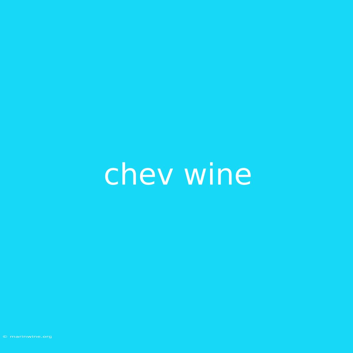 Chev Wine