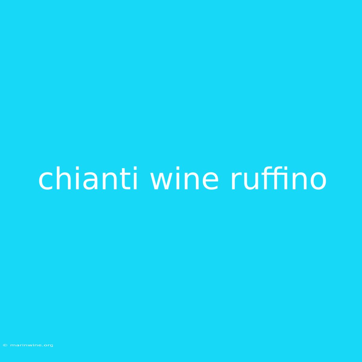 Chianti Wine Ruffino