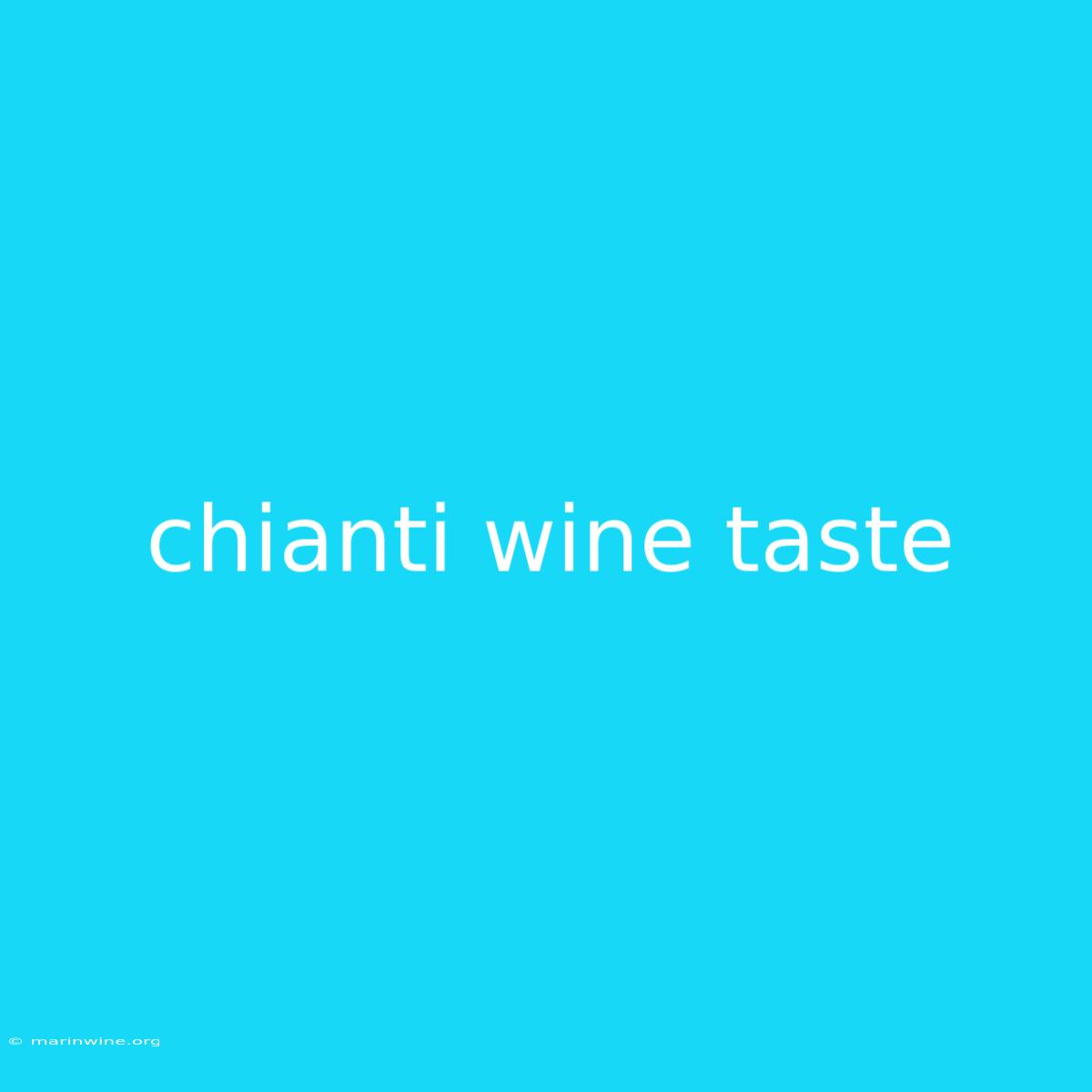 Chianti Wine Taste