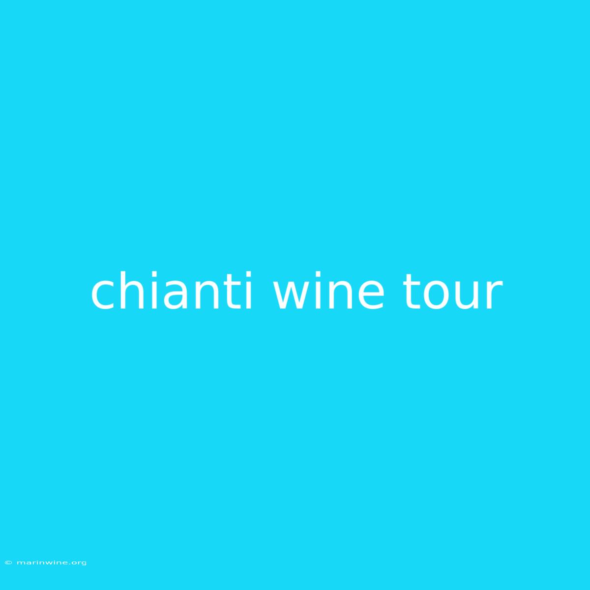 Chianti Wine Tour