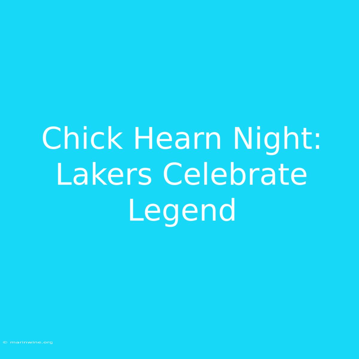 Chick Hearn Night: Lakers Celebrate Legend