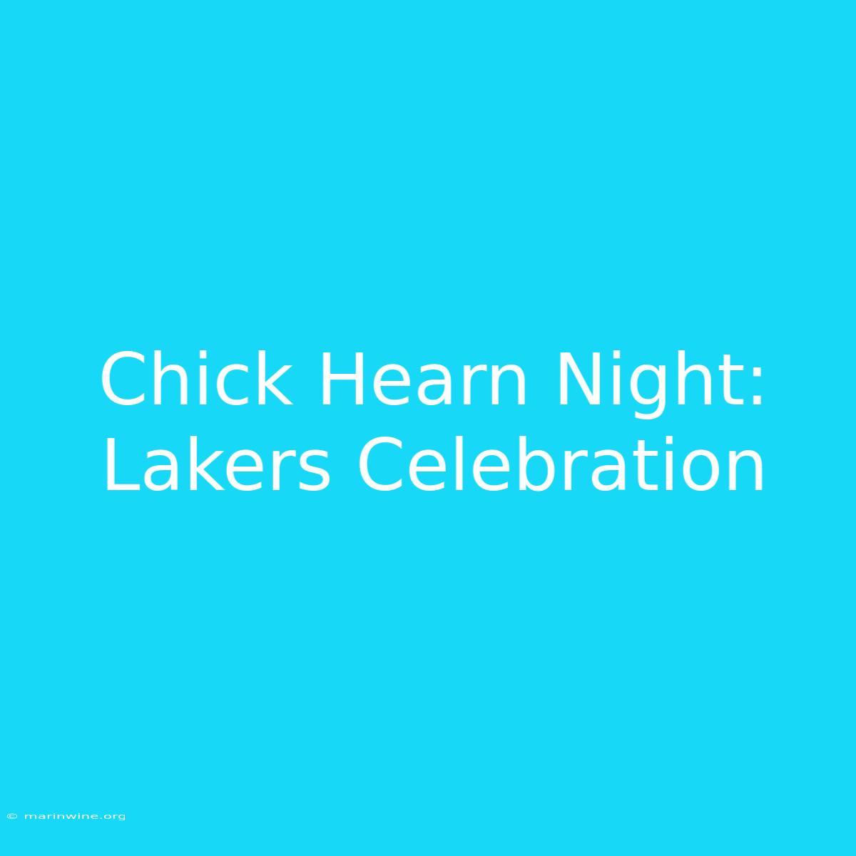 Chick Hearn Night: Lakers Celebration