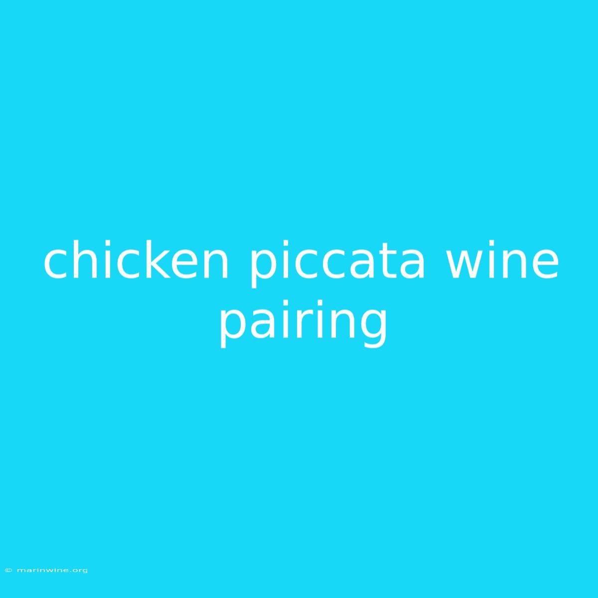 Chicken Piccata Wine Pairing