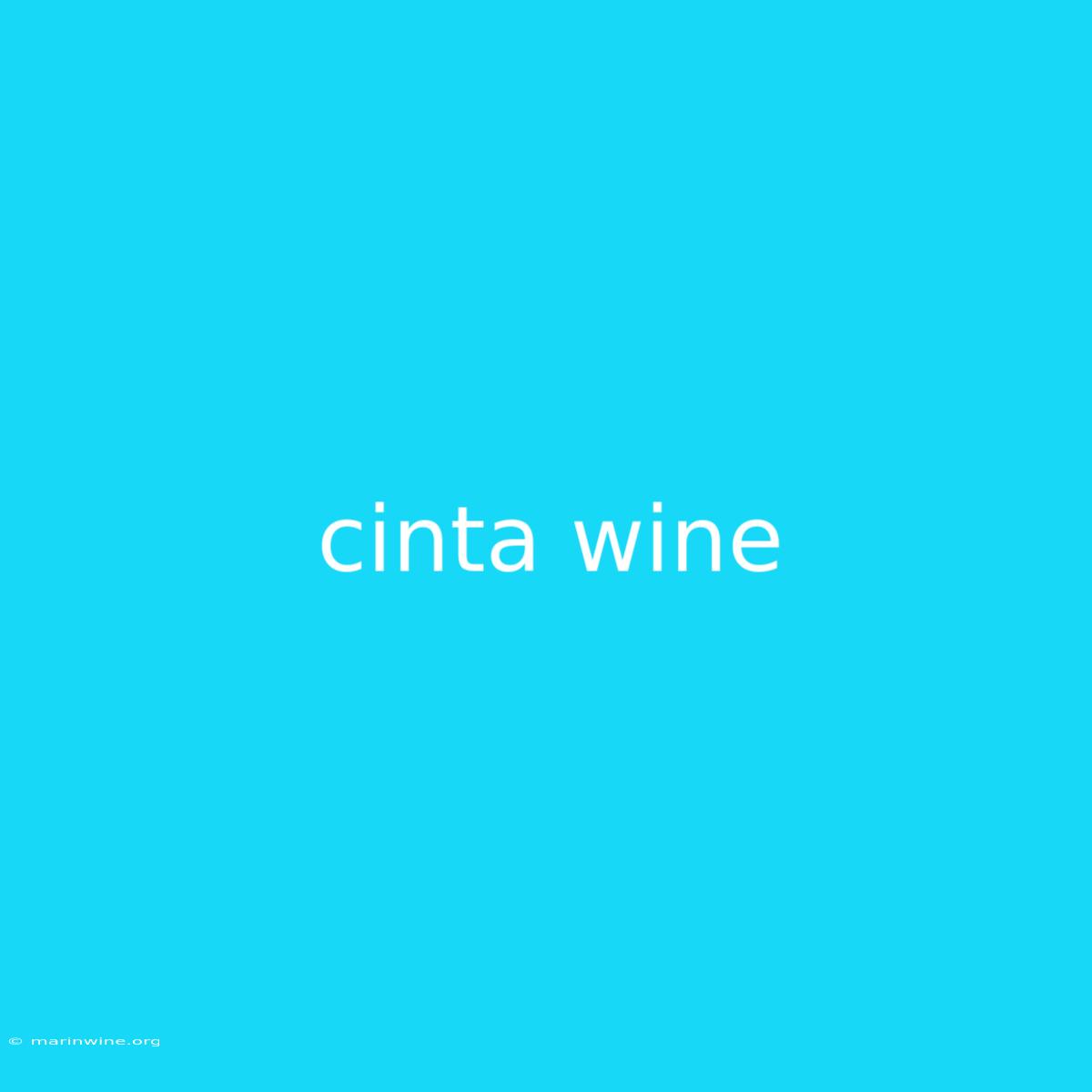 Cinta Wine