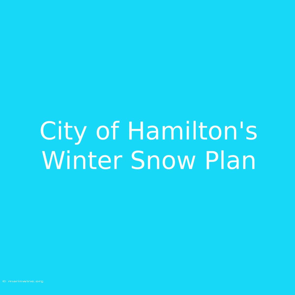 City Of Hamilton's Winter Snow Plan