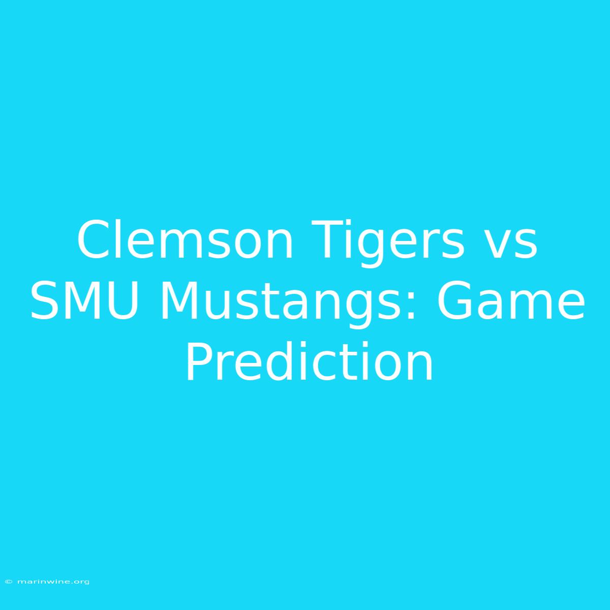 Clemson Tigers Vs SMU Mustangs: Game Prediction