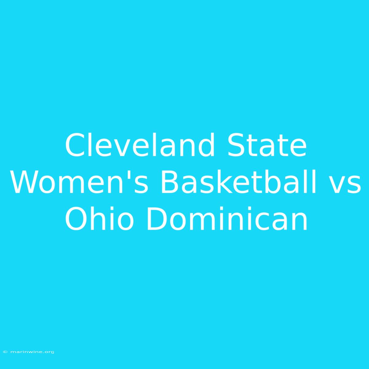 Cleveland State Women's Basketball Vs Ohio Dominican