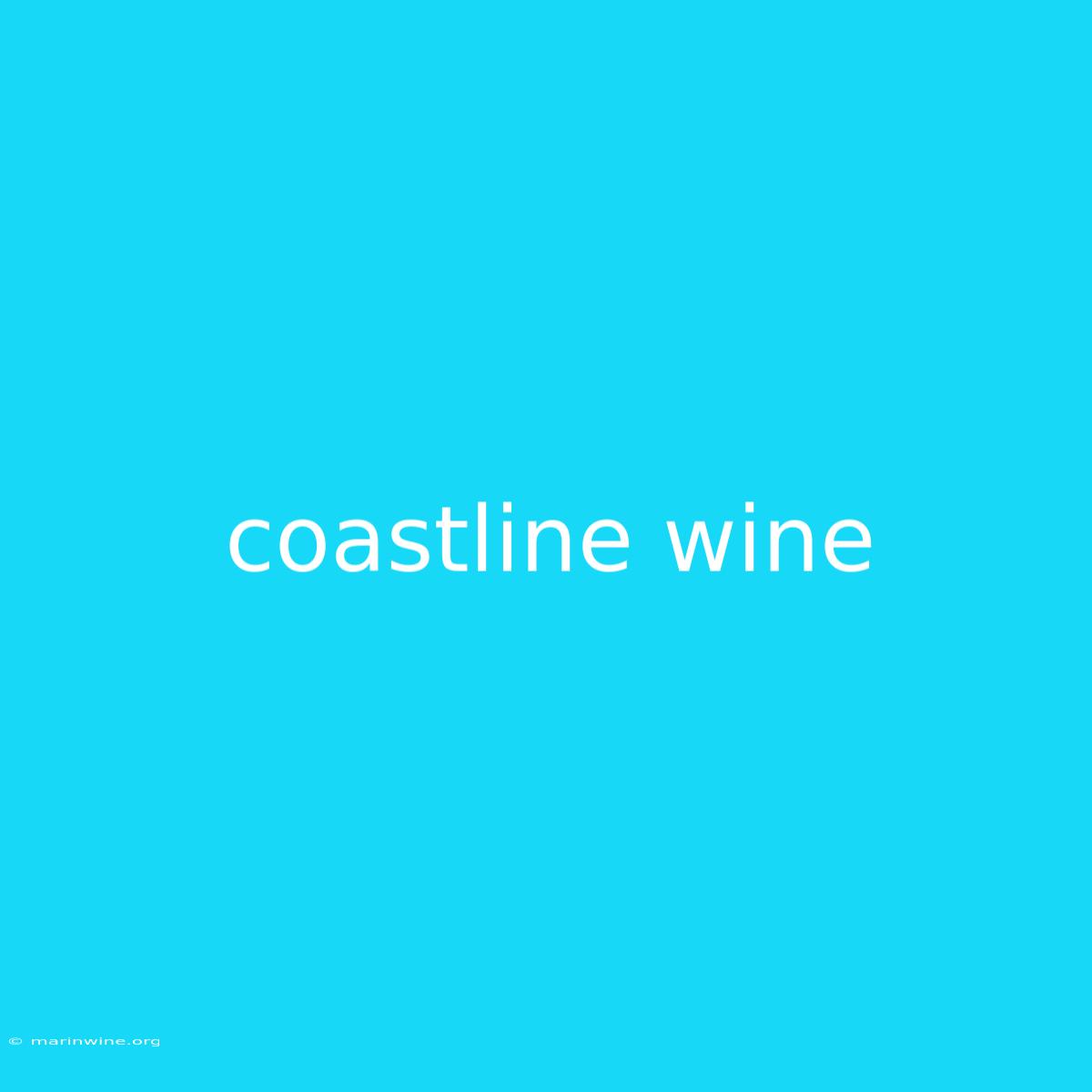 Coastline Wine