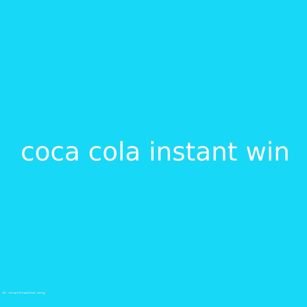 Coca Cola Instant Win