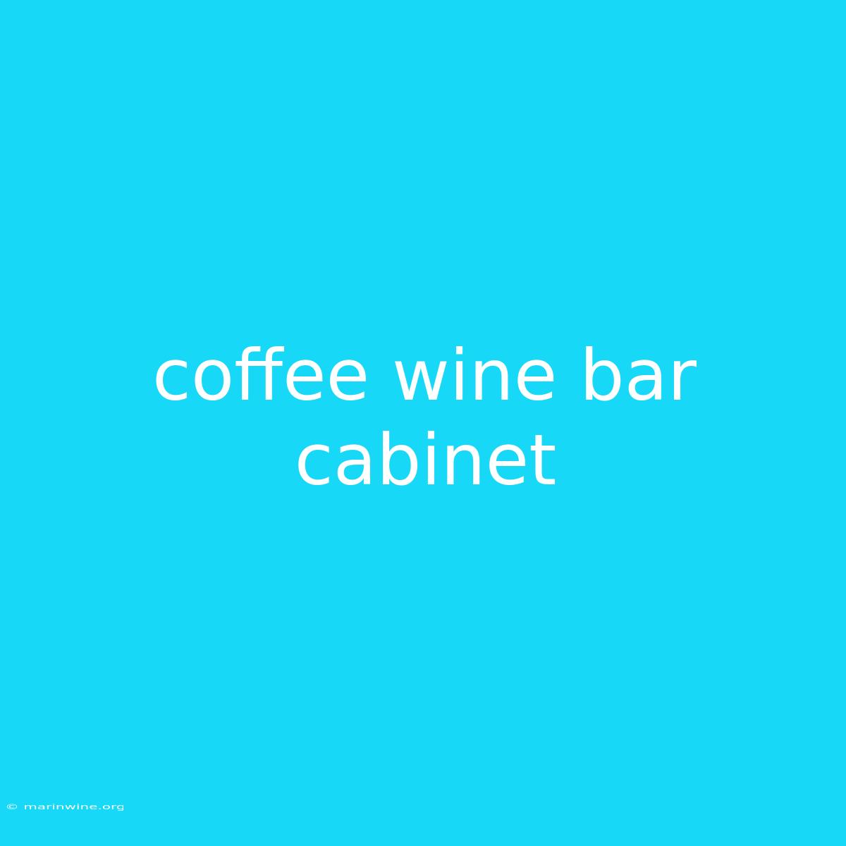 Coffee Wine Bar Cabinet