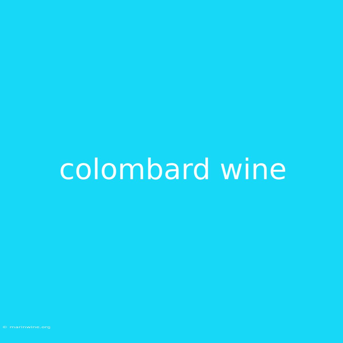 Colombard Wine