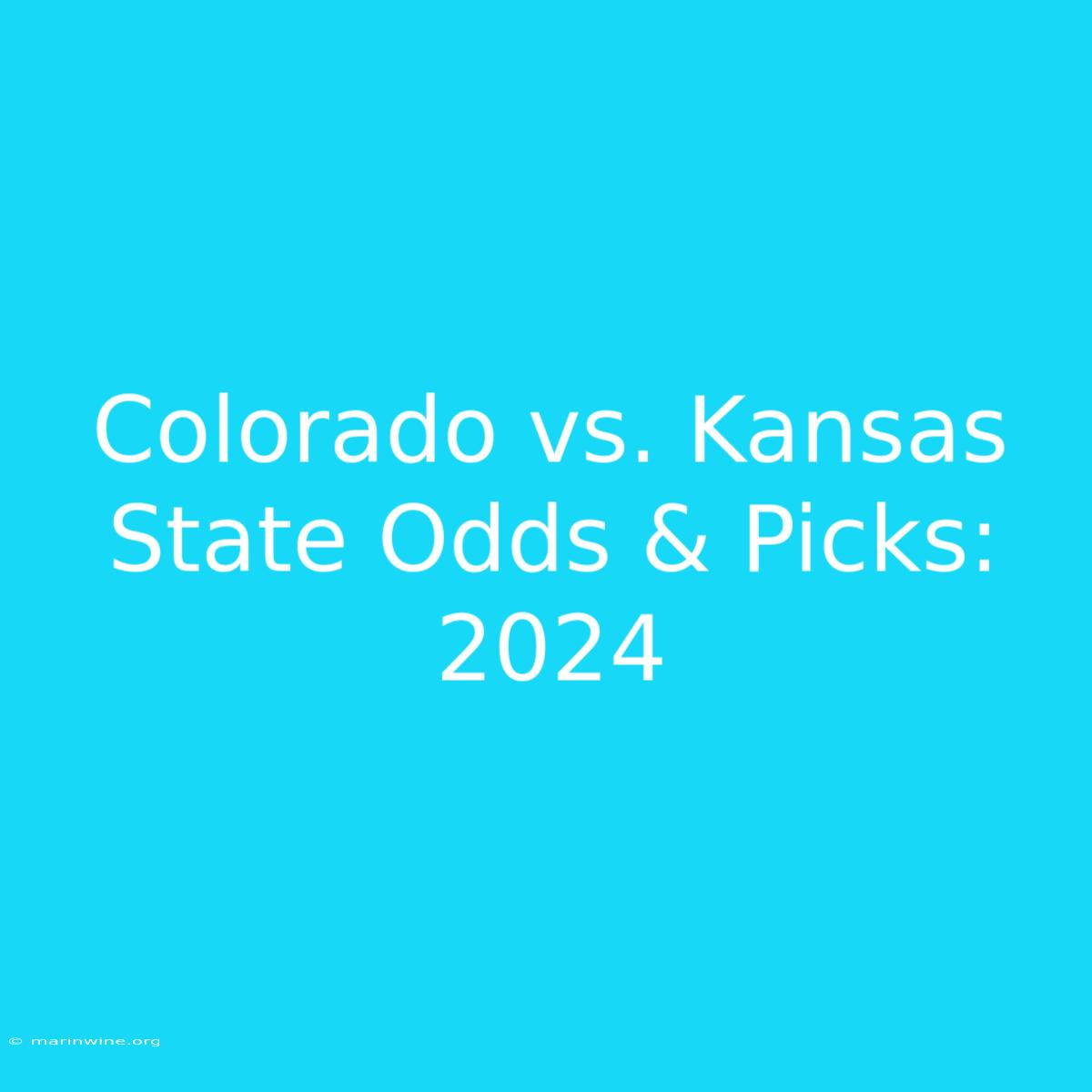 Colorado Vs. Kansas State Odds & Picks: 2024