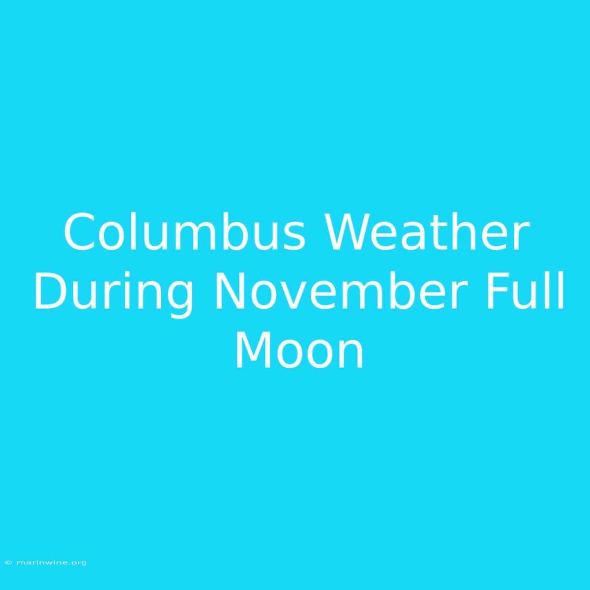 Columbus Weather During November Full Moon 