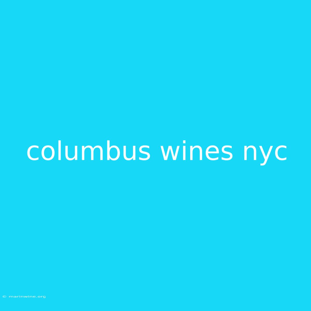 Columbus Wines Nyc