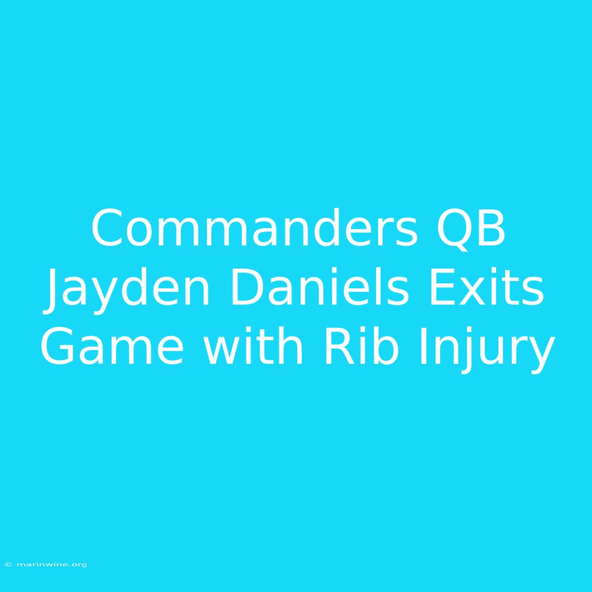 Commanders QB Jayden Daniels Exits Game With Rib Injury