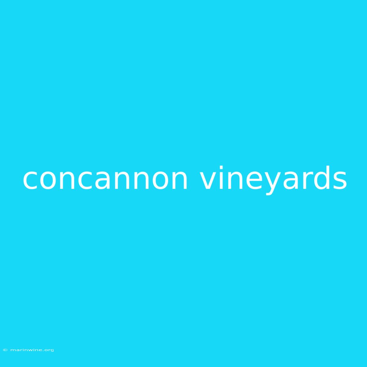 Concannon Vineyards