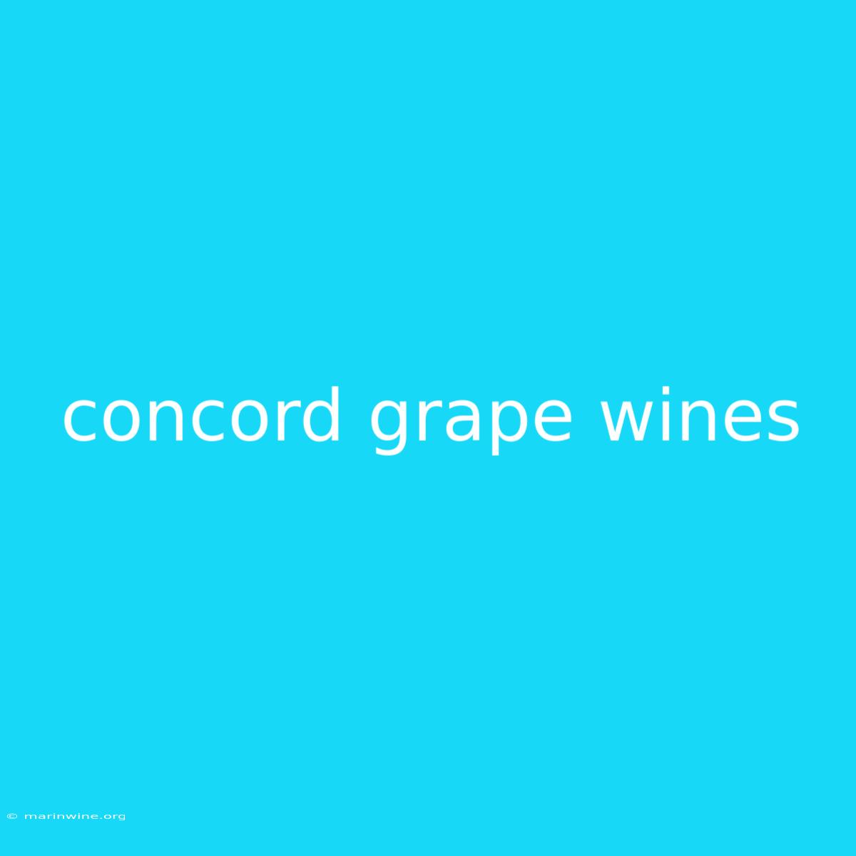 Concord Grape Wines