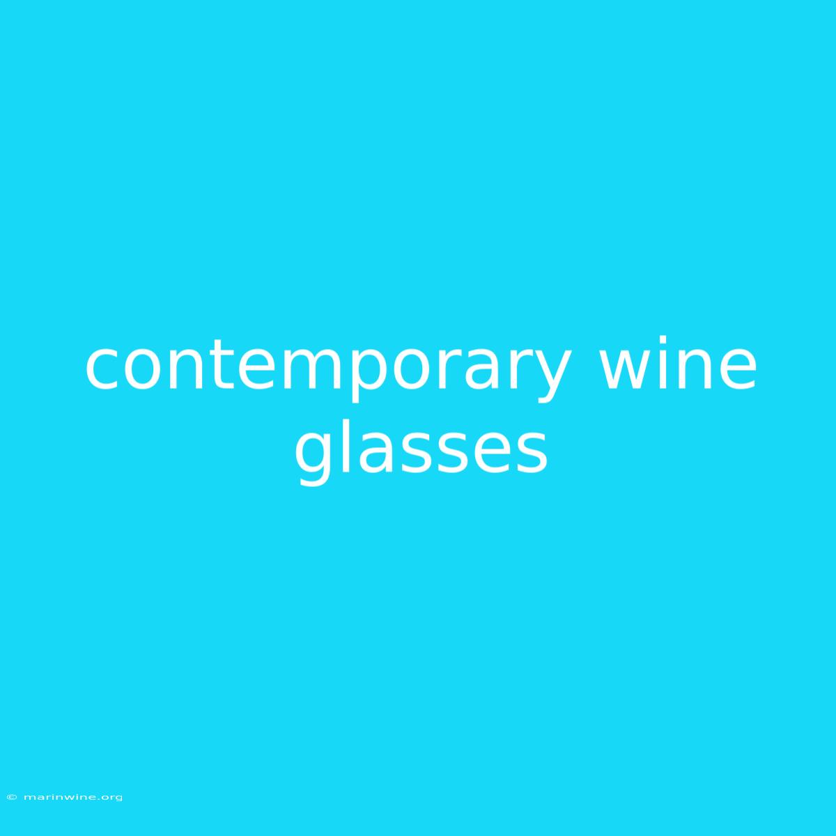 Contemporary Wine Glasses