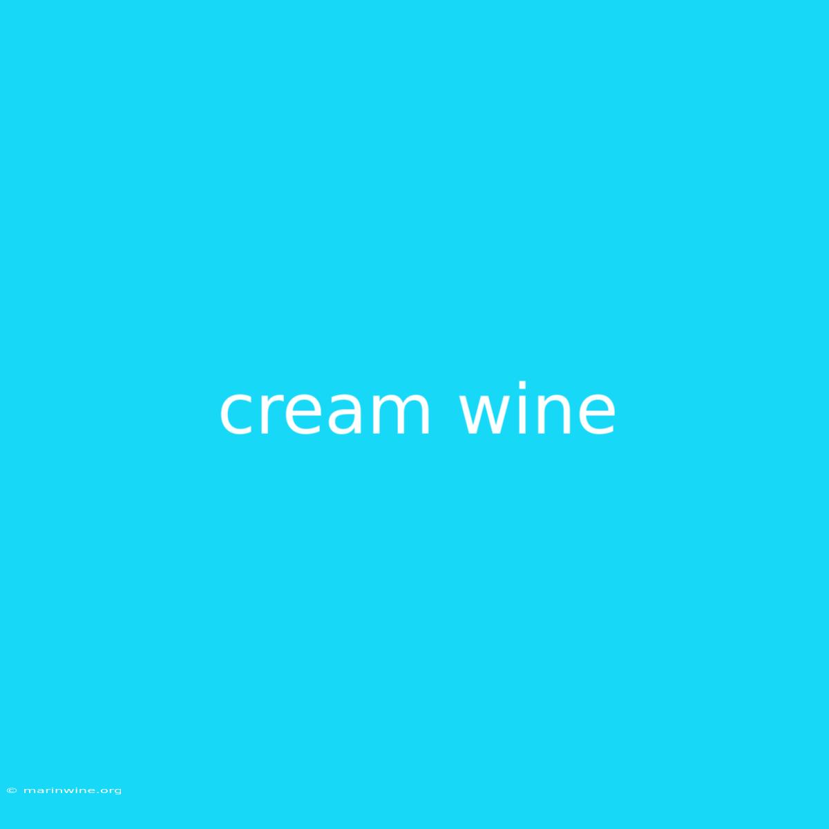 Cream Wine