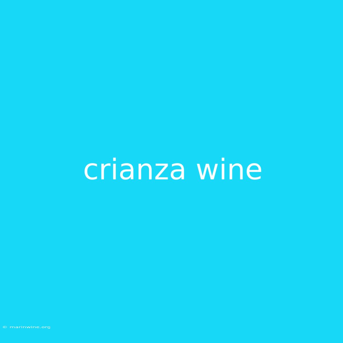 Crianza Wine