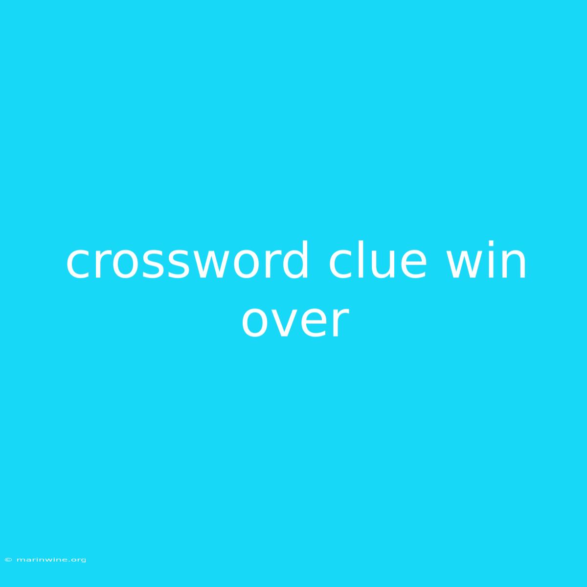 Crossword Clue Win Over