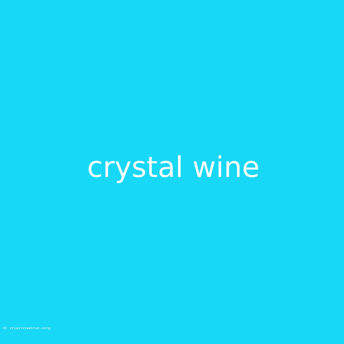 Crystal Wine