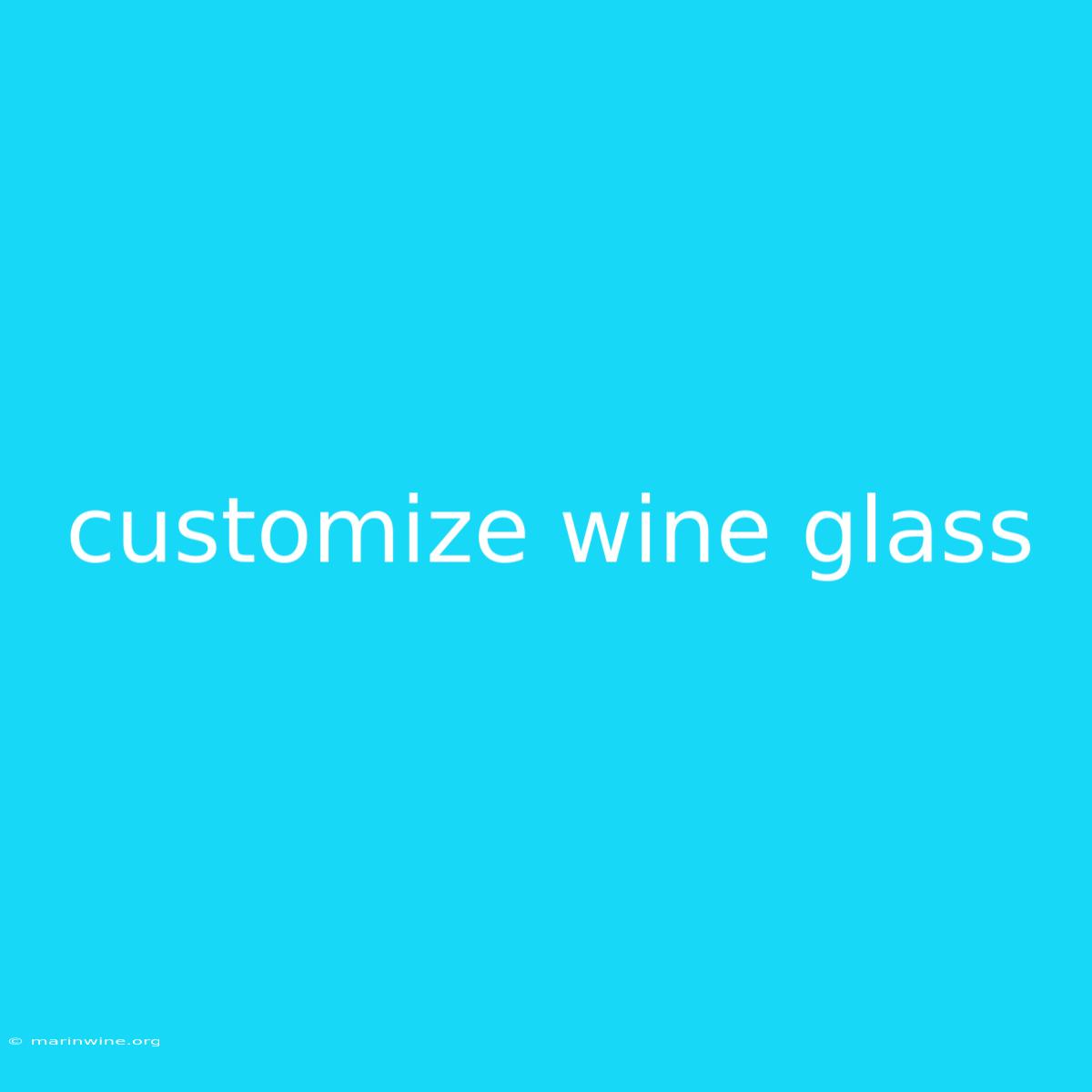 Customize Wine Glass