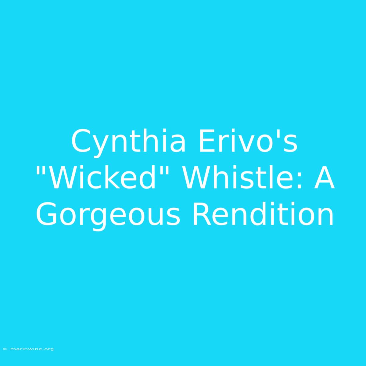 Cynthia Erivo's 