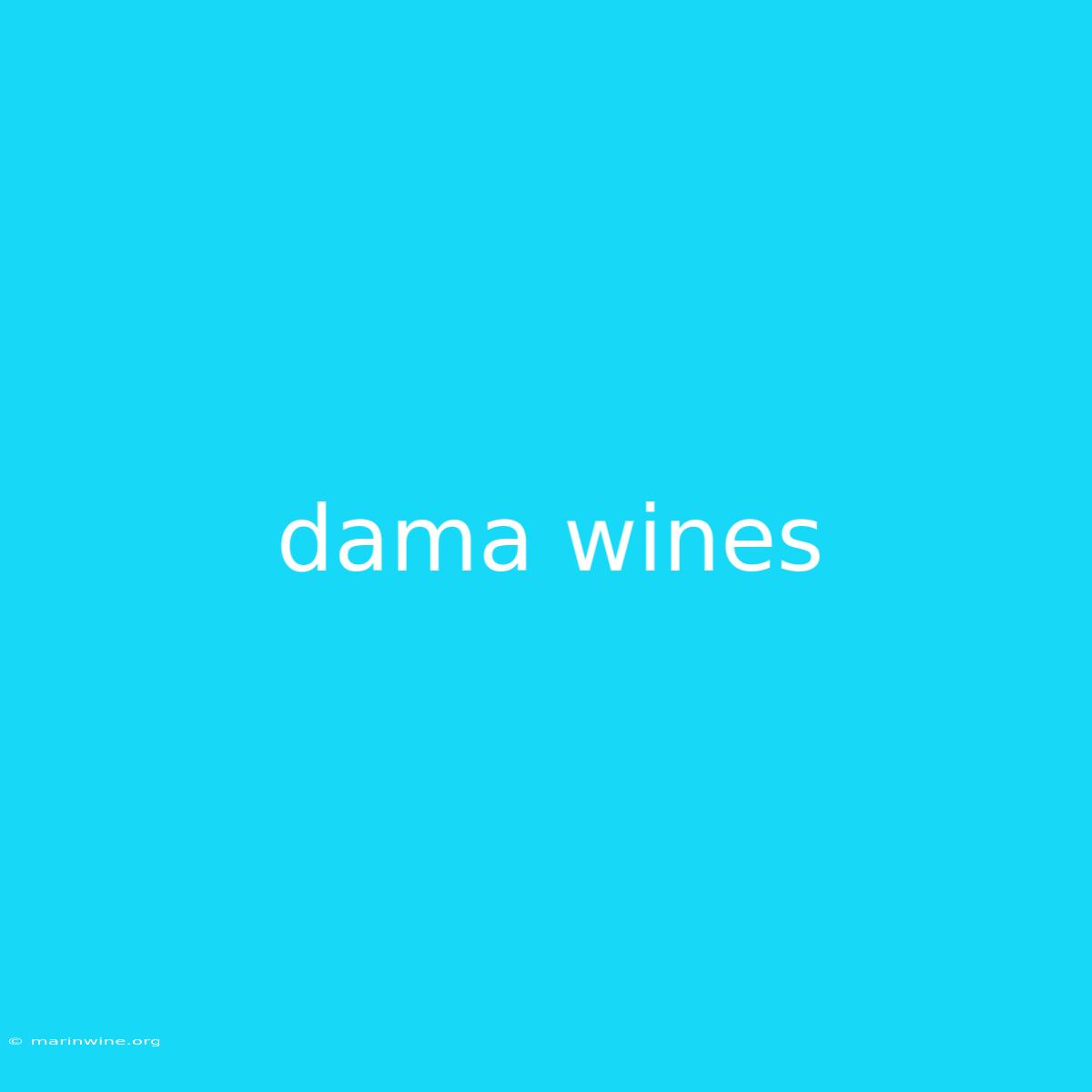 Dama Wines