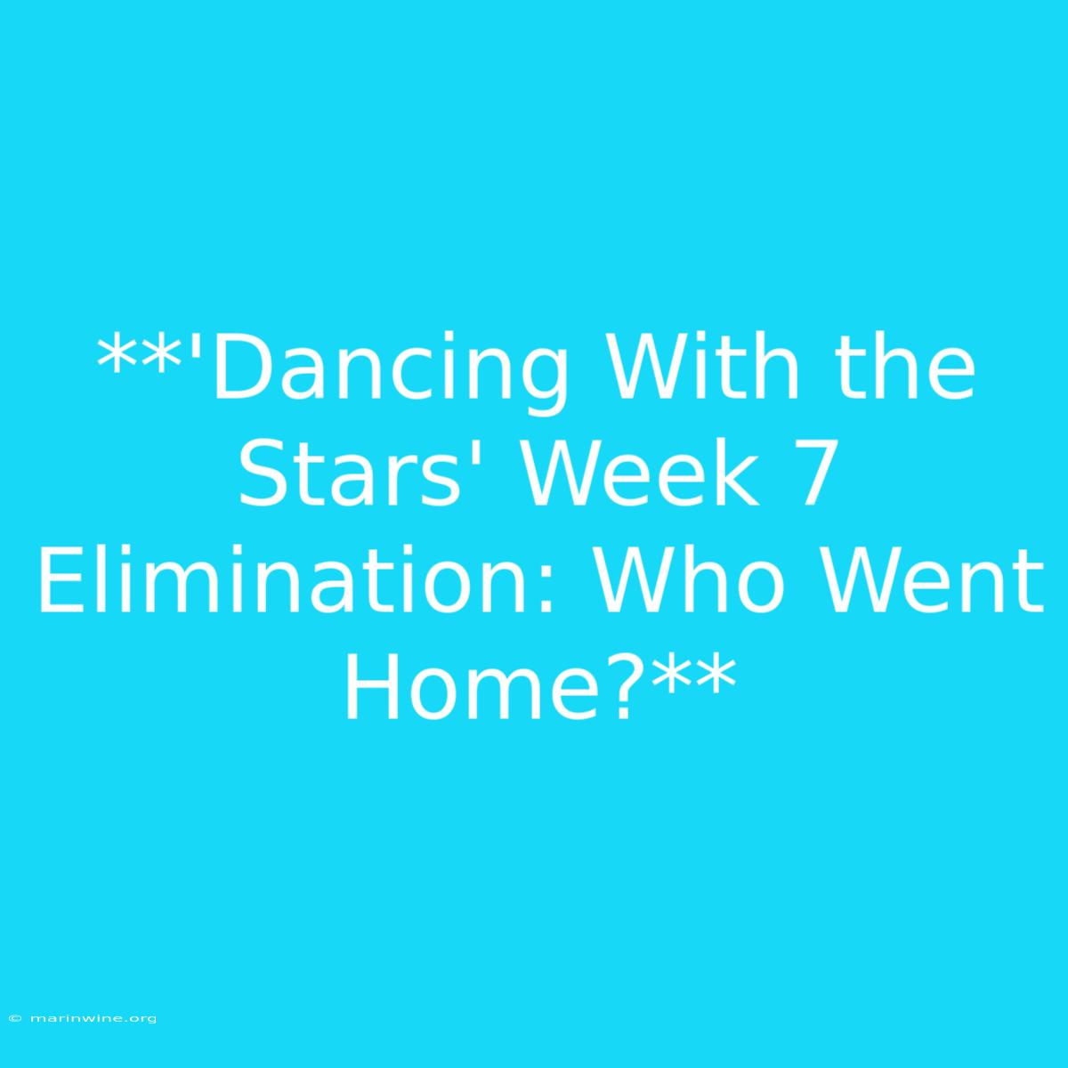 **'Dancing With The Stars' Week 7 Elimination: Who Went Home?** 