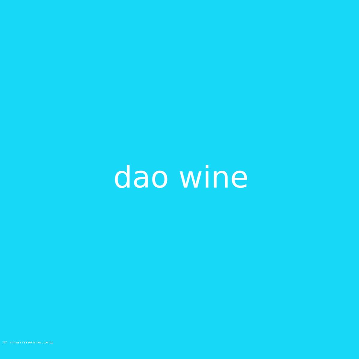 Dao Wine